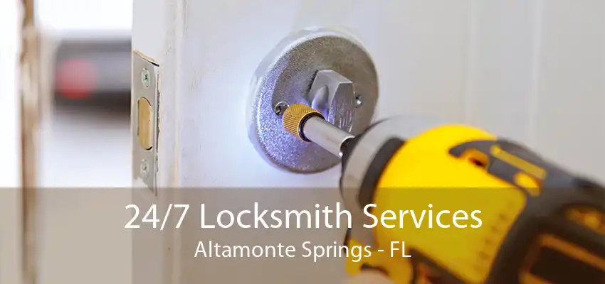 24/7 Locksmith Services Altamonte Springs - FL