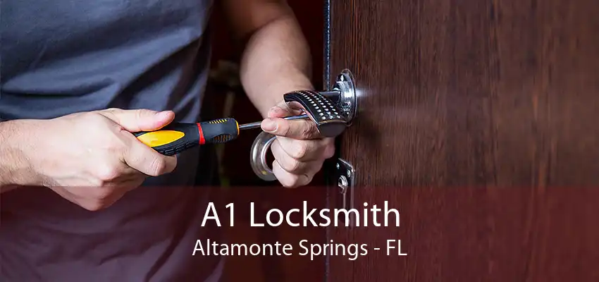 A1 Locksmith Altamonte Springs - FL