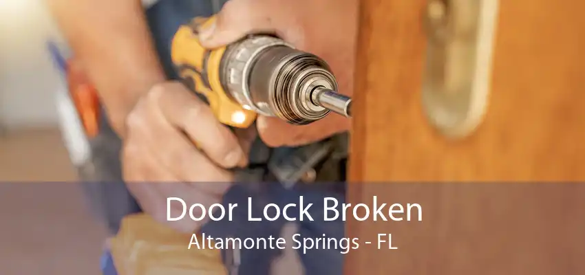 Door Lock Broken Altamonte Springs - FL