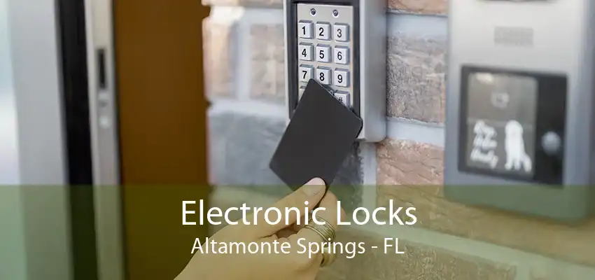 Electronic Locks Altamonte Springs - FL