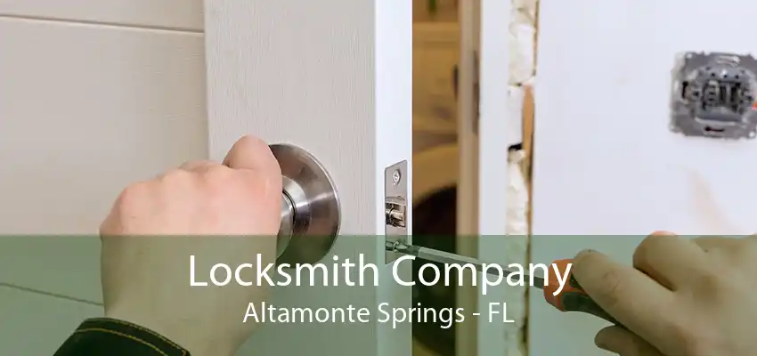 Locksmith Company Altamonte Springs - FL