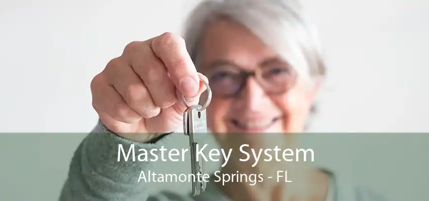 Master Key System Altamonte Springs - FL