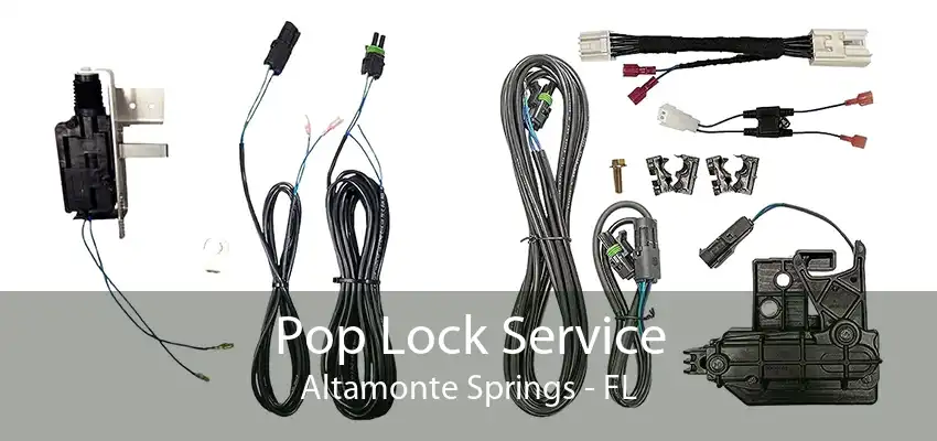 Pop Lock Service Altamonte Springs - FL