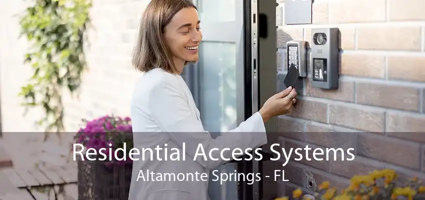 Residential Access Systems Altamonte Springs - FL