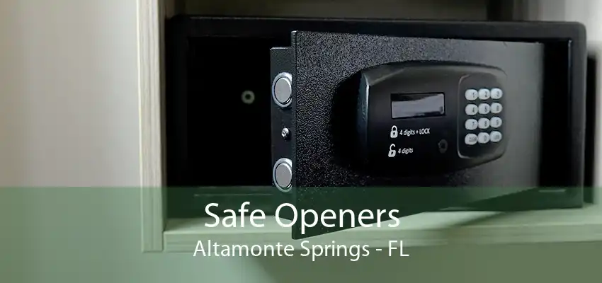 Safe Openers Altamonte Springs - FL